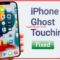 How to fix ghost touch on iPhone